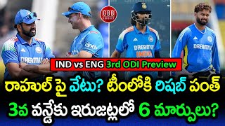 IND vs ENG 3rd ODI 2025 Preview | Will KL Rahul Be Dropped? Rishabh Pant in Playing 11 | GBB Cricket