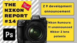 The Nikon Report - Episode #14