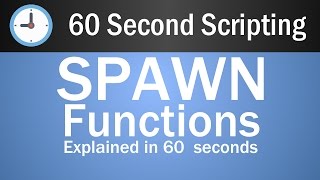 Spawn Functions | 60 Second Scripting ๐๐