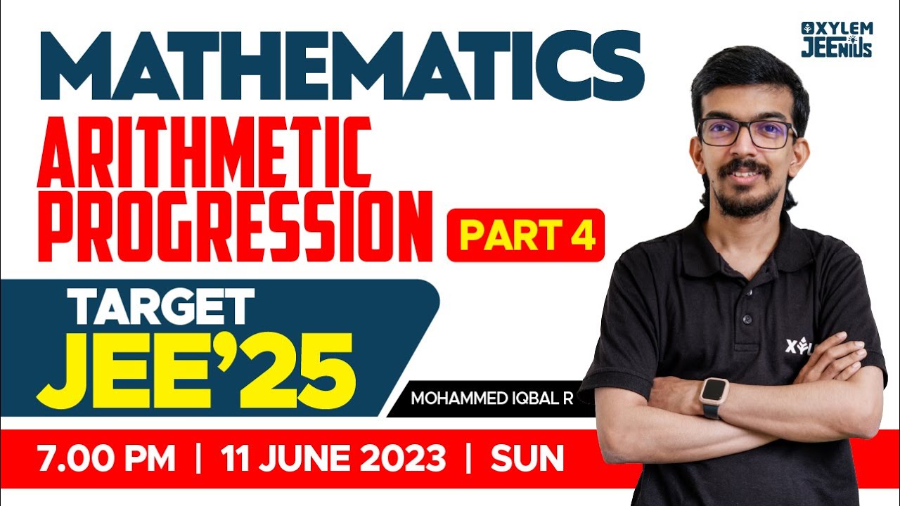 Target JEE 2025 | Maths - Arithmetic Progression / Part 4 | Xylem ...