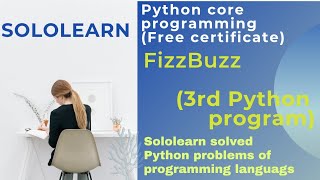 FizzBuzz | 3rd python3 program solution | python core project solution | sololearn free course