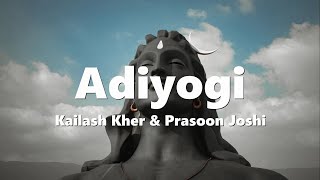 Adiyogi: Original Music Video ft. Kailash Kher & Prasoon Joshi