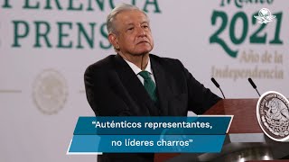 AMLO llama a acabar con fraudes sindicales y \