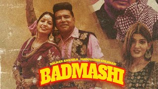 Badmashi - Balkar Ankhila (Official Video) Manjinder Gulshan | Vadda Grewal | New Punjabi Song 2022