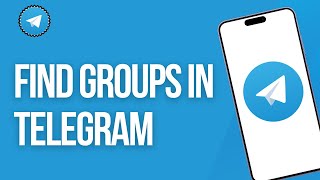 How To Find Groups In Telegram Step By Step Guide