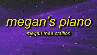 Megan Thee Stallion - Megan's Piano (Lyrics) | don't call me sis cause i'm not your sister