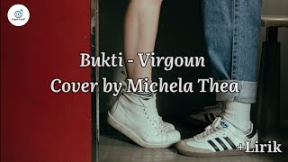 BUKTI VIRGOUN LIRIK – COVER BY MICHELA THEA (LIRIK)
