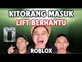 AKU & ILHAM MASUK LIFT BERHANTU😰| ROBLOX ELEVATOR 😎