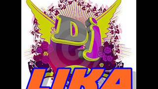 Dj Lika - Pipzat e reja 2016