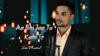 Aa Bhi Jaa Tu Kahi Se | Sani Musical | Sonu Nigam | Sad Song | Hindi Songs