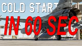 DCS: F-16 COLD START IN LESS THAN 60 SECONDS!