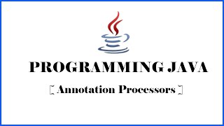 #2 Annotations & Processors in Programming Java