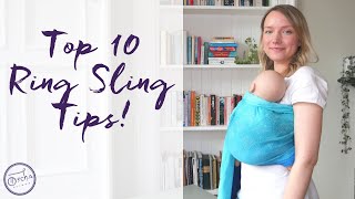 Top 10 Ring Sling Tips I Getting the Perfect Carry Every Time I How to Get a Comfy Ring Sling Carry