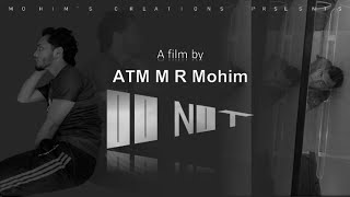 DO NOT | An original short film | Mohim's Creations