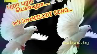 Pura Pura Pen Puraa..90's Love Song //Tamil Love song...720p hd Musical song....