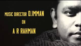 D Imman on A R Rahaman