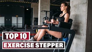 Best Exercise Stepper In 2024 - Top 10 Exercise Steppers Review