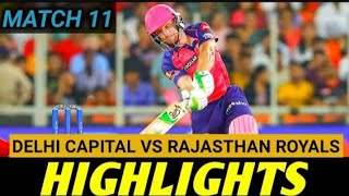 DC vs RR Highlights 2023 IPL T20 Match No 11th | rajasthan royals vs delhi capitals