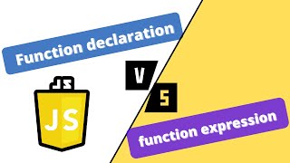 JavaScript course : Function declaration Vs function expression(difference)