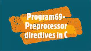 Program69-Preprocessor directives in C
