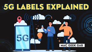 What 5G, 5G+, 5G UC, and 5G UW Actually Mean
