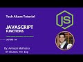 JavaScript Functions | Function declaration and expression| Parameter vs argument | function return