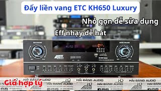 Đẩy liền vang ETC KH650 Luxury Chính Hãng chất lượng cao giá rất hợp lý