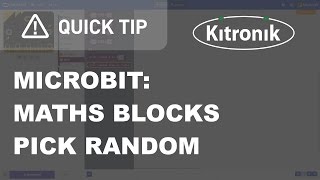 microbit MakeCode Editor - Math Blocks - Pick Random - Kitronik