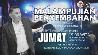 IBADAH MALAM PUJIAN PENYEMBAHAN - Ps Yohanes dumanauw(20 September 2024) -