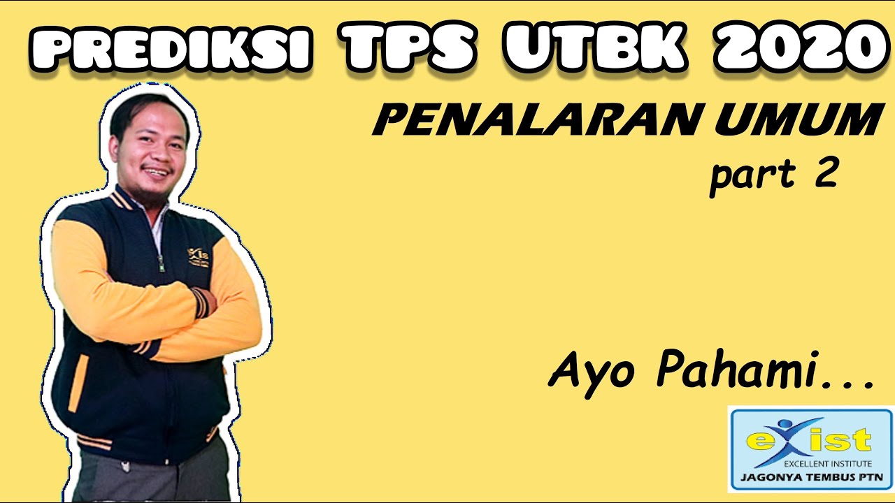 Prediksi Soal TPS UTBK 2020 Penalaran Umum Bagian 2 (Bahasa Indonesia ...