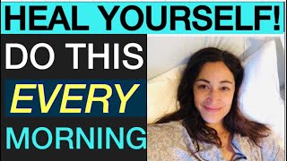 MORNING Law of Attraction ROUTINE.  *IMPORTANT* healing advice!!