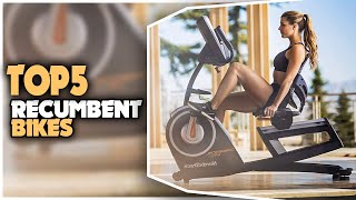 Best Recumbent Bike In 2023 | Top 5 Recumbent Bikes For Cycling Exercise
