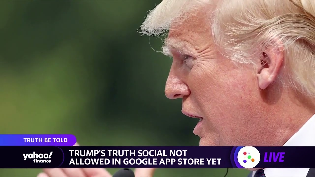 Trump's Truth Social App Currently Not Allowed On Google's App Store ...