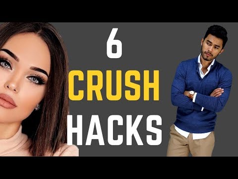 6 HACKS to Get Your Crush to INSTANTLY Like You 6 HACKS to Get Your Crush to INSTANTLY Like You