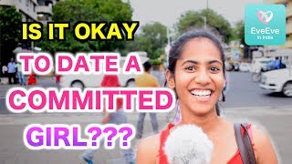 Is it okay to date a committed girl【EveEve】