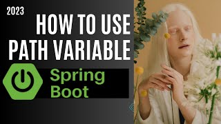 How to Use Spring Boot Path Variables: Capturing Dynamic URL Data