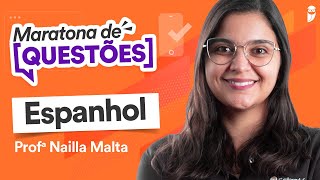 Maratona de questões de Espanhol para UEL - Prof. Nailla Malta