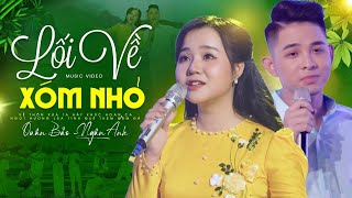 Lối về xóm nhỏ - Quân Bảo, Ngân Ánh | HTQH 8