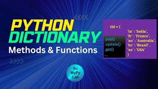 Python Dictionary Methods and Functions | Python Dictionary Methods Functions | SuMyPyLab