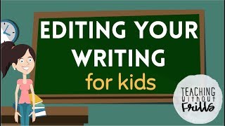 Editing Writing for Kids! |First and Second Grade|