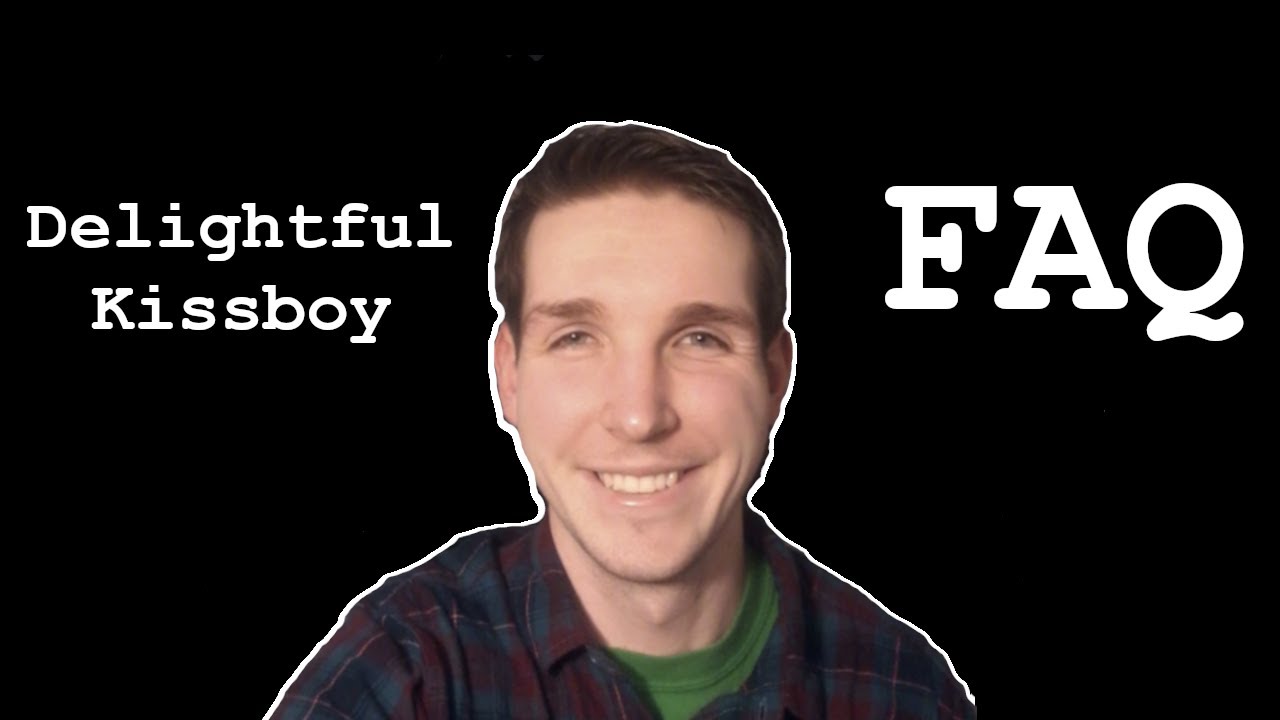 Delightful Kissboy Faq Youtube