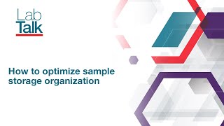 How to Organize Samples in the Lab for Efficient Storage & Retrieval #SampleManagement #Labworkflow