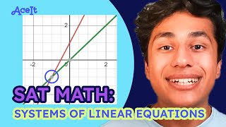 SAT MATH: Systems of Linear Equations with 2 Variables • AceIt