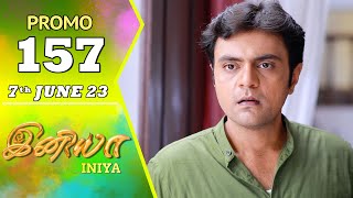 INIYA Serial | Episode 157 Promo | இனியா | Alya Manasa | Saregama TV Shows Tamil