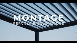 Montage pergola bioclimatique