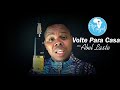 Abel Laste  -  Volta para casa Filho Pródigo - Afro Gospel [Mz]