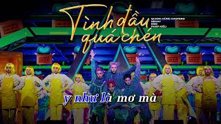 Karaoke - 'Tình Đầu Quá Chén' - Quang Hùng MasterD (ft. Negav, Erik, Pháp Kiều)