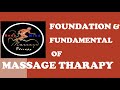 FOUNDATION AND FUNDAMENTAL OF MASSAGE THERAPY