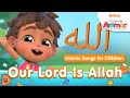 The Makers of Omar & Hana - Little Ammar - Our Lord is Allah Islamic Song For Kids | Durioo+