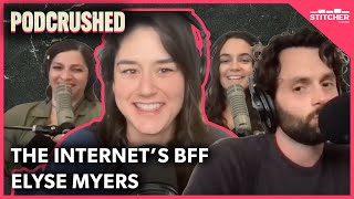 The Internet's best friend Elyse Myers | The Podcrushed Podcast